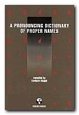 A Pronouncing Dictionary of Proper Names