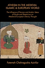 Atheism in the Medieval Islamic and European World