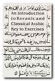 (image for) An Introduction to Koranic & Classical Arabic, Key to Exercises